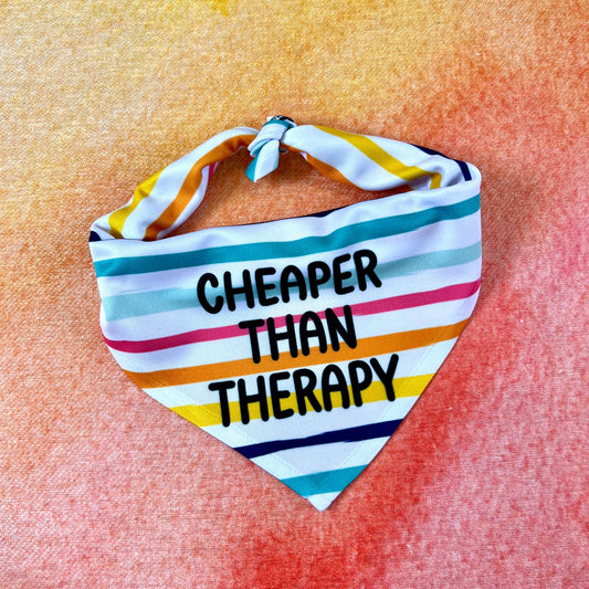 Cheaper than Therapy | Dog Bandana